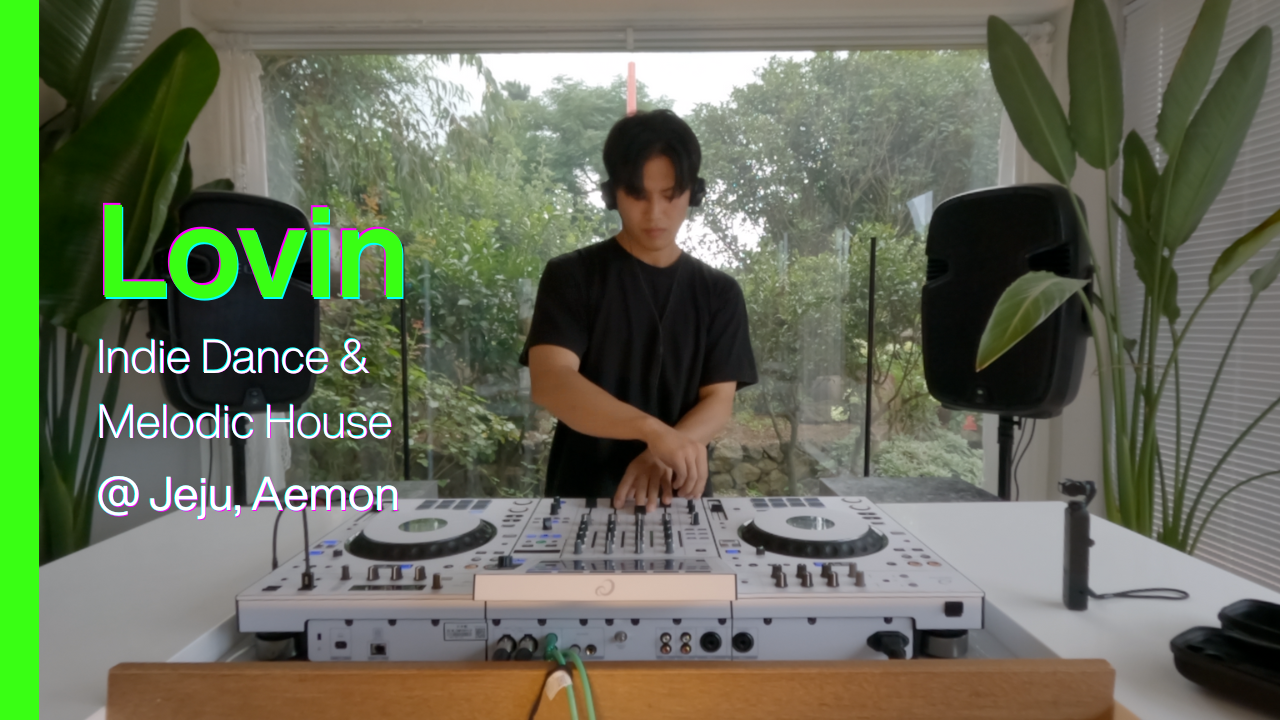 lovin-indie-dance-melodic-house-techno-live-dj-set-in-jeju